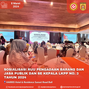 Read more about the article UKPBJ Kota Banjarbaru Menghadiri Sosialisasi RUU Pengadaan Barang/Jasa Publik dan SE Kepala LKPP No. 3 Tahun 2024